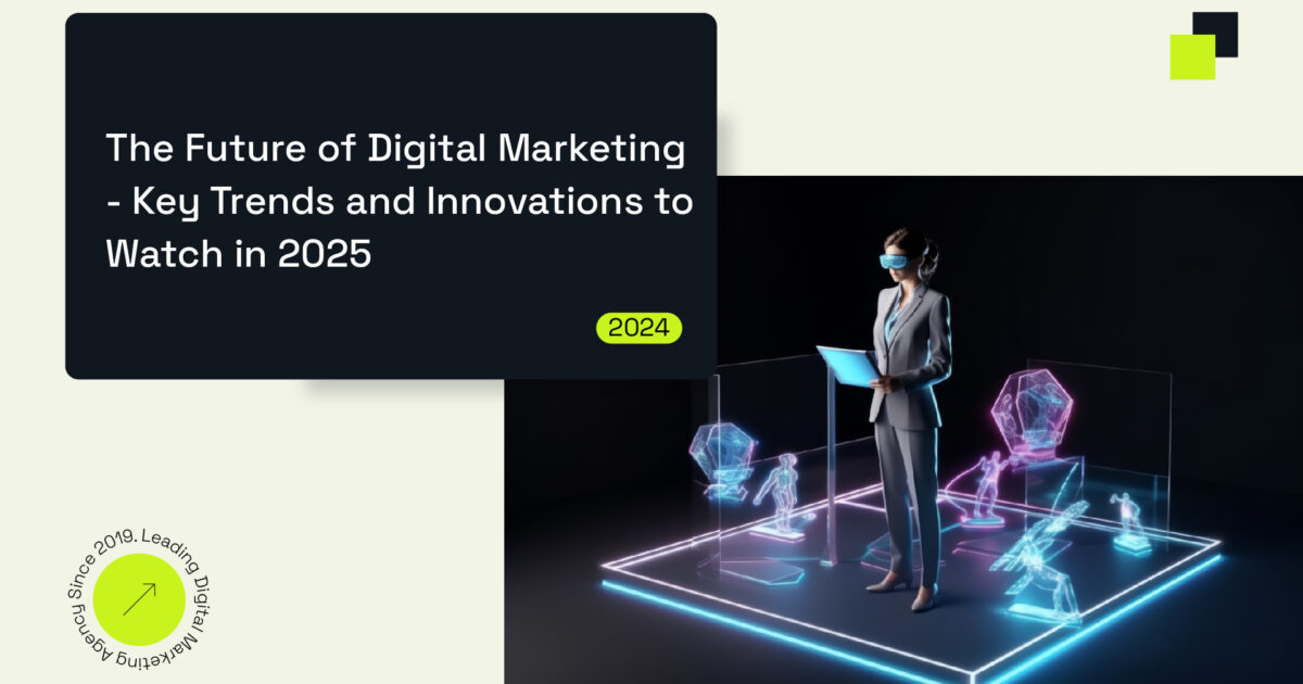 Digital Marketing Trends 2025