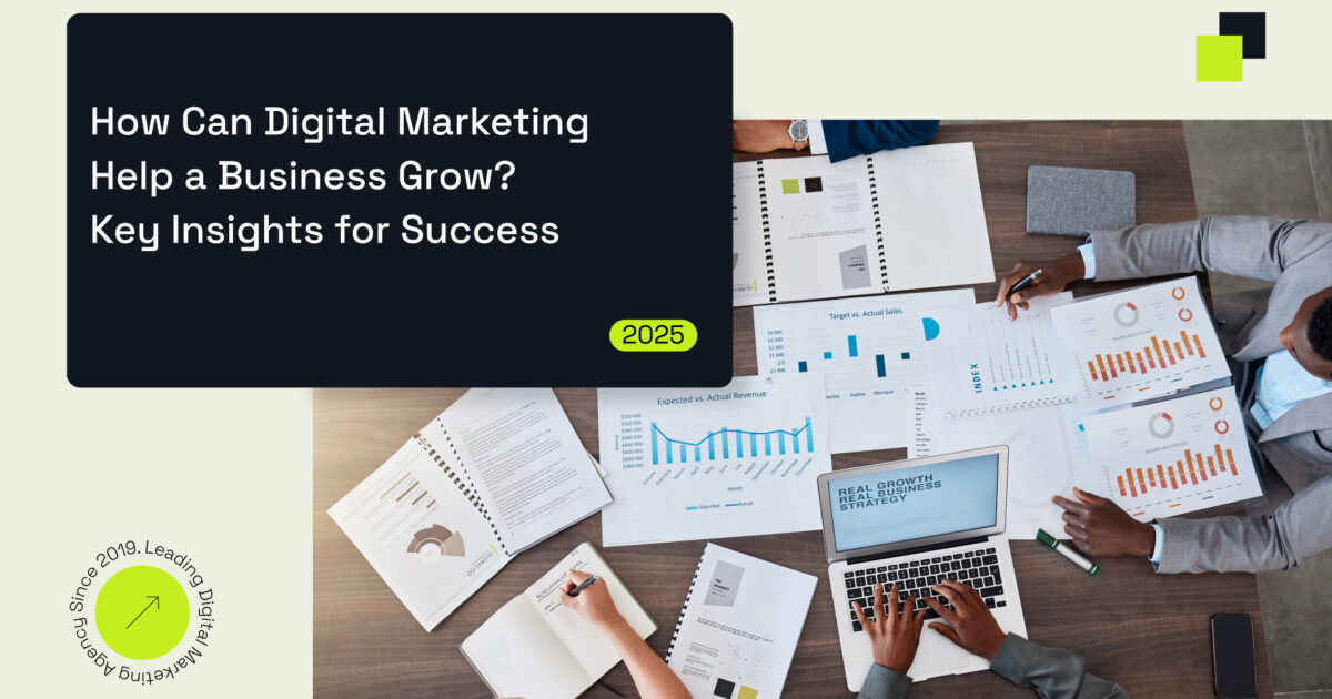 how can digital marketing help a business grow