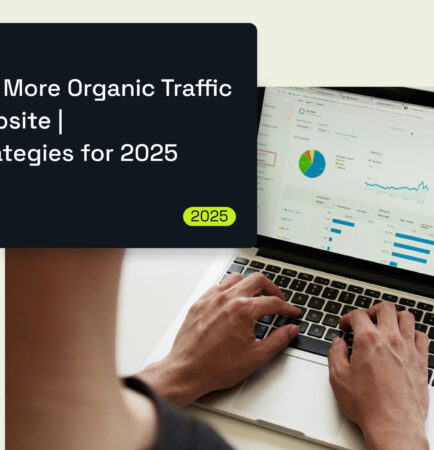 How to Get More Organic Traffic to Your Website | Proven Strategies for 2025