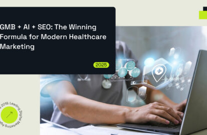 GMB + AI + SEO: The Winning Formula for Modern Healthcare Marketing