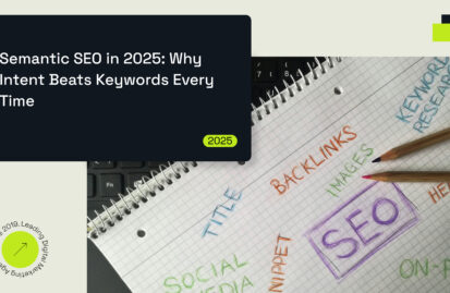 Semantic SEO in 2025: Why Intent Beats Keywords Every Time