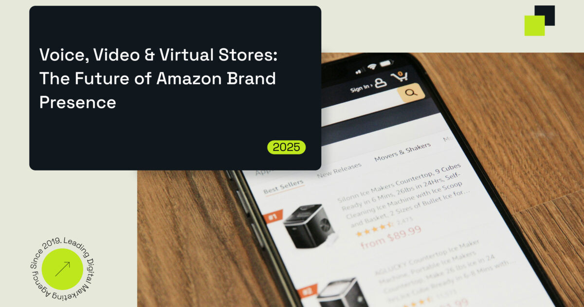 Boost Amazon Brand Presence with Voice, Video & Stores