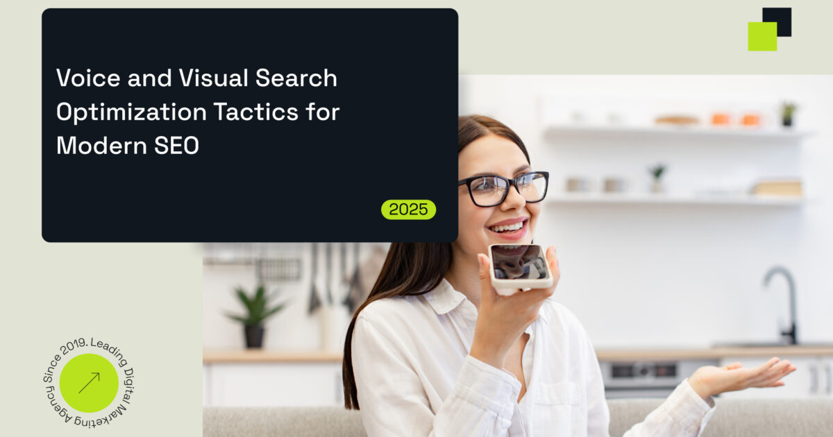 Voice & Visual Search Optimization Tactics for Modern SEO Success